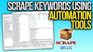 Scrape Keywords Using Automation Tools And Techniques With Scrapebox 2022