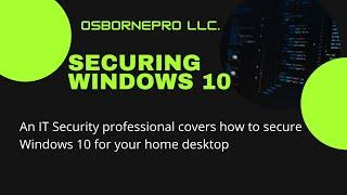 Securing Windows 10 [Windows 10]