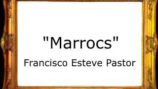 Marrocs - Francisco Esteve Pastor [Marcha Mora]