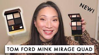 TOM FORD - NEW Mink Mirage Eye Color Quad - Swatches and Demo