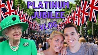 QUEEN'S PLATINUM JUBILEE 2022 AS AN AMERICAN - LONDON VLOG