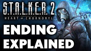 STALKER 2 Ending Explained, And How It Sets Up STALKER 3 And Future Expansions