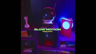 SLOW MOTION - TONE STITH