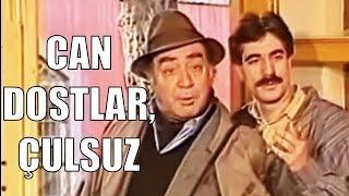 Can Dostlar / Çulsuz - Türk Filmi