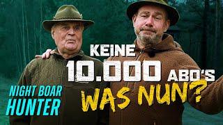 Keine 10.000 Abos - WAS NUN? Jagdgäste für Opa Fritz und mich. Auf ein MEGA Jahr | Night Boar Hunter