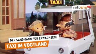 Taxi im Vogtland | Der Sandmann für Erwachsene von radioeins #53