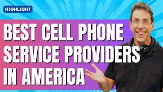 Best Cell Phone Service Providers in America