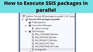 86 How to Execute SSIS packages in parallel | Execute Tasks in Parallel in SSIS