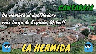 LA HERMIDA – Da nombre al Desfiladero más largo de España, 21 km!!!. PEÑARRUBIA – CANTABRIA.