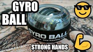 How to use Gyro Ball for a strong and healthy hands