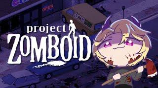 Whatever it Takes to Survive  - Cozy Project Zomboid