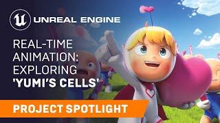 Real-Time Animation: Exploring 'Yumi's Cells' | Unreal Engine