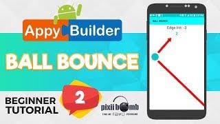 AppyBuilder Beginner Tutorial 2: Ball Bounce