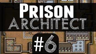 Prison Architect: Alpha 36 - 6 - Visitation Time!