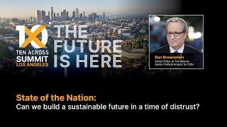 10X Los Angeles Summit: State of the Nation with Ron Brownstein