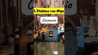 L’Italiano con Olga#Carpaccio#shorts