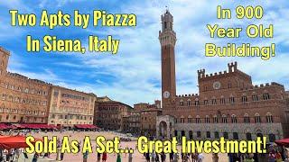 Siena Investment Opportunity: Tour Two Prime Rental Apartments By Piazza Del Campo | BradsWorld.It
