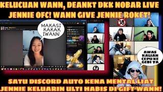 Kelucuan WANN DEANKT DKK Nobar Jennie! WANN Gift Jennie Roket!, Jennie Auto Keluarin Ulti!