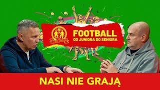 Football - od juniora do seniora. Nasi nie grają.