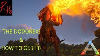 The DODOREX and HOW TO TAME IT! - ARK SURVIVAL EVOLVED