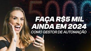 Como Fazer R$5.000 Ainda em 2024 com Automação Simples e Estratégica