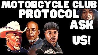 Motorcycle Club Protocol: Ask Us