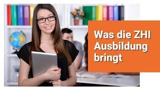 Was die ZHI Ausbildung bringt