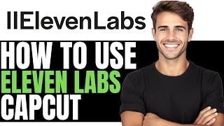 HOW TO USE ELEVENLABS ON CAPCUT 2024! - (SIMPLE GUIDE)