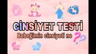 BEBEĞİMİN CİNSİYETİ NE? CİNSİYET TESTİ