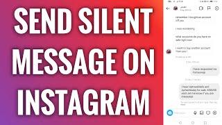 How To Send Silent Message On Instagram