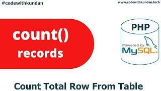 PHP MYSQLI BASIC COUNT() || Count Function used for count number of rows from table using PHP MYSQLI