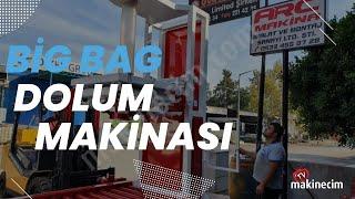 Big Bag Dolum Makinası | ARC Makina | makinecim.com