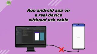 How to Test an Android App on a Real Device without USB cable | Run Android App through WIFI