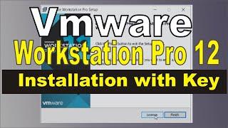 VMware Workstation Pro 12 Installation with registration key