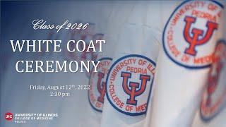 White Coat Ceremony - Class of 2026 - University of Illinois College of Medicine Peoria