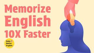 How to Memorize English? (Try This Theory)