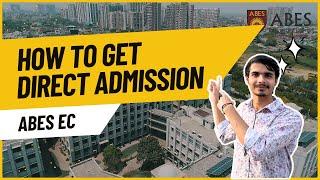 Direct Admission in ABES Engineering College || ABES GHAZIABAD || 2024 ||