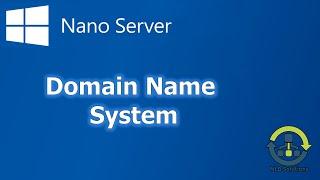 How to install DNS on Windows Nano Server (Step by Step Guide)