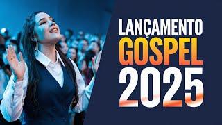 Louvores de Adoração 2025 Lançamento Gospel 2025 Canções Que Tocam Corações e Renovam Sua Esperança!