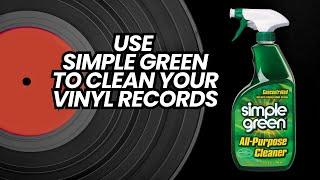 Use SIMPLE GREEN To Clean Your Vinyl Records