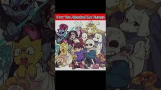 Pov:You Attacked the Human #undertale #tobyfox #sans #chara #papyrus #frisk #music #anime #animation