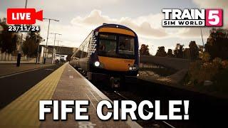 LIVE! - Fife Circle (+ Leven Branch) - Train Sim World 5 (23/11/24)