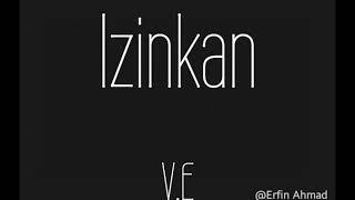 Izinkan - V.E