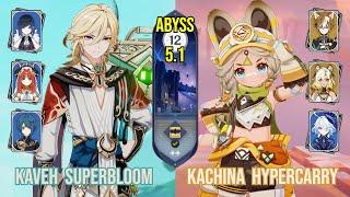 C6 Kaveh Superbloom & C6 Kachina Hypercarry | Spiral Abyss 5.1 | Genshin Impact