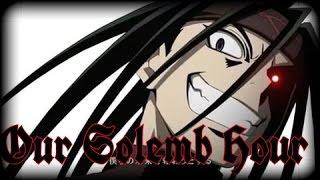 「AMV」Fullmetal Alchemist/Cтальной алхимик - Our Solemn Hour | Envy(Зависть)