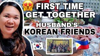 FIRST TIME GET TOGETHER | MY KOREAN HUSBAND's FRIENDS WITH FAMILY | MY HONEST REACTION TO THEM