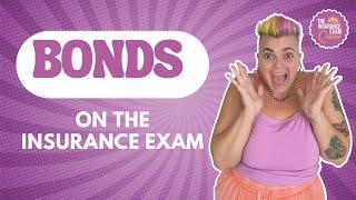 Bonds on the Insurance Exam -Casualty