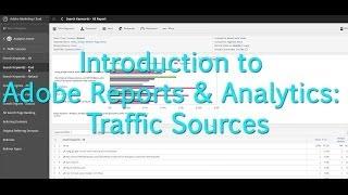 [Tutorial] Adobe Analytics - Traffic Sources