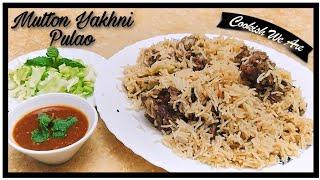 Restaurant style Mutton stock Pulao | Yakhni Pulao | Cookish We Are.