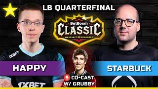 WC3 | LB Quarterfinal | [UD] Happy vs Starbuck [HU] | Co-Cast w/ @FollowGrubby  | BetBoom Classic S2